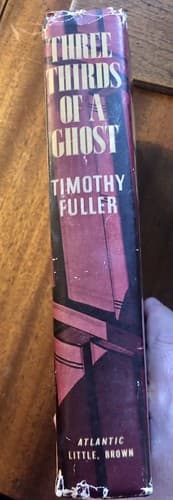 Three Thirds of a Ghost Timothy fuller 1941 1st edition w/jacket RARE - Thumbnail 3