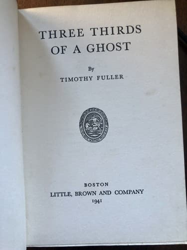Three Thirds of a Ghost Timothy fuller 1941 1st edition w/jacket RARE - Thumbnail 5