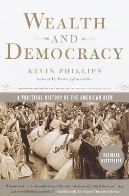 Wealth and Democracy: A Political History of the American Rich - Image 1