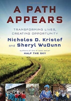 A Path Appears: Transforming Lives, Creating Opportunity / Kristof & WuDunn - Image 1