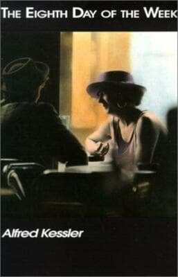 The Eighth Day of The Week Alfred Kessler - Image 1