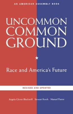 Uncommon Common Ground: Race and America's Future (Revised and Updated) - Image 1