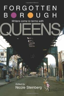 Forgotten Borough: Writers Come to Terms with Queens / steinberg - Image 1