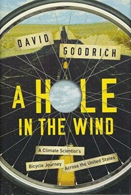 A Hole in the Wind: Climate Scientist's Bicycle Journey Across the United States - Image 1
