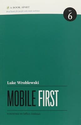 Mobile First Luke wroblewski #6 brief books for people who make websites - Image 1