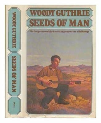 1st edition Seeds of man: An experience lived and dreamed / woody Guthrie - Image 1