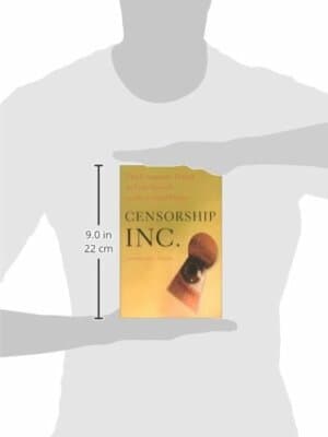 Censorship, Inc.: The Corporate Threat to Free Speech in the United States - Thumbnail 2
