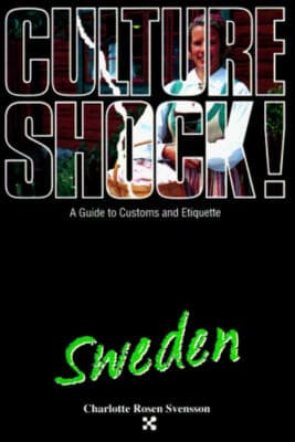 Culture Shock! Sweden 1st ed. A Survival Guide to Customs & Etiquette - Image 1