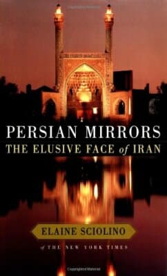 Persian Mirrors: The Elusive Face of Iran 1st edition - Image 1