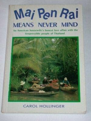 Mai Pen Rai Never Mind American Housewife's Honest Love Affair People Thailand - Image 1