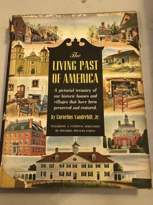 Vintage The Living Past Of America Cornelius Vanderbilt Jr Hardcover Illustrated - Image 1