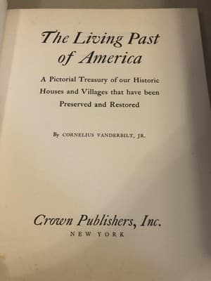 Vintage The Living Past Of America Cornelius Vanderbilt Jr Hardcover Illustrated - Thumbnail 6