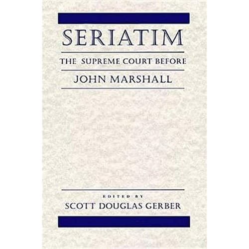 Seriatim: The Supreme Court Before John Marshall [1st ed., no jacket] - Image 1