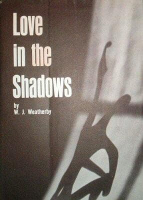 Love In The Shadows 1966 edition hardcover W. J. Weatherby gay interest - Image 1