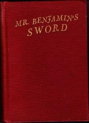 Mr. Benjamin's sword; 1948 Robert d abrahams Illustrations by Herschel Levit - Image 1
