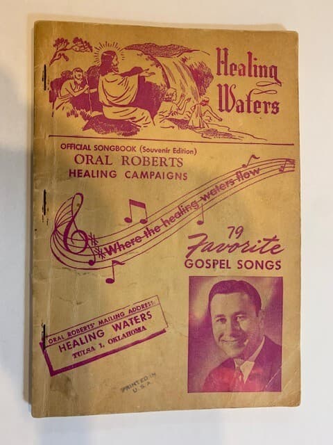 Healing Waters Official Songbook Souvenir Edition Oral Roberts March 1951 - Image 1
