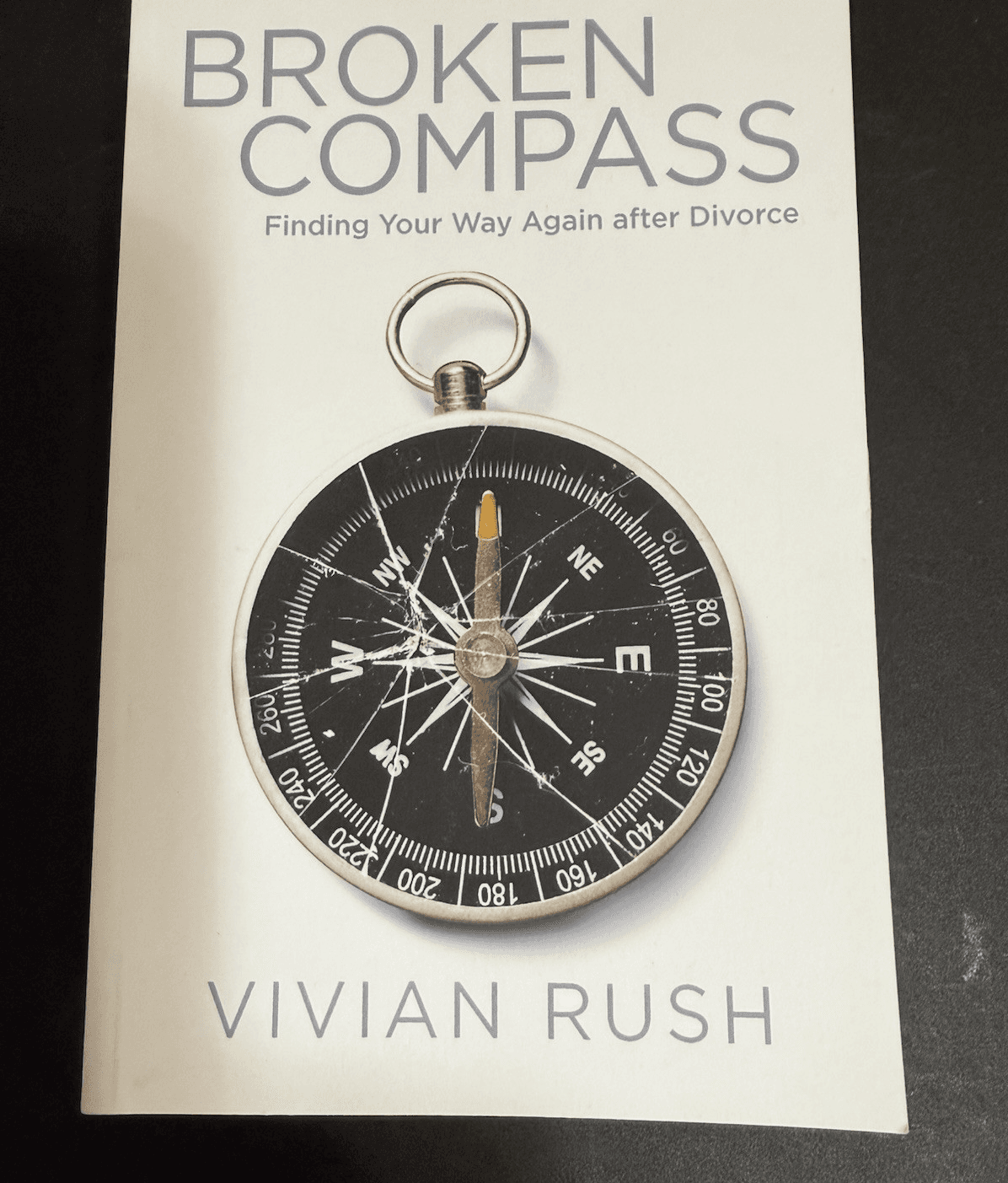 BROKEN COMPASS: FINDING YOUR WAY AGAIN AFTER DIVORCE By Vivian Rush *Excellent* - Image 1