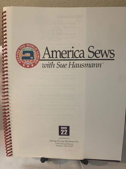 America Sews with Sue Hausmann - Book 22 - Sewing Instruction -spiral bound book - Thumbnail 2