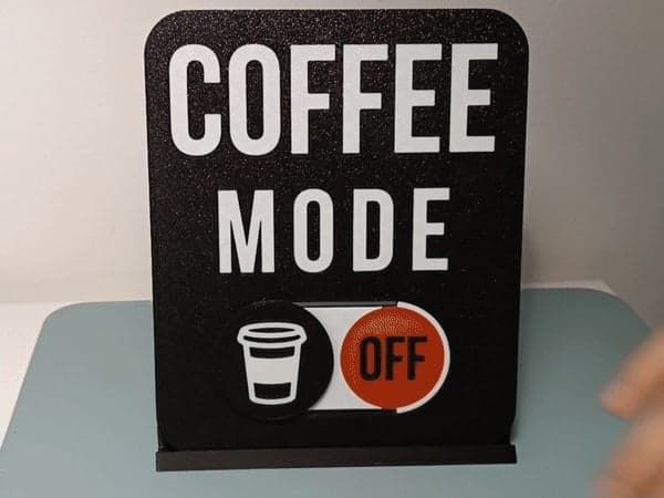 Coffee Mode desk sign - slide to show off or on