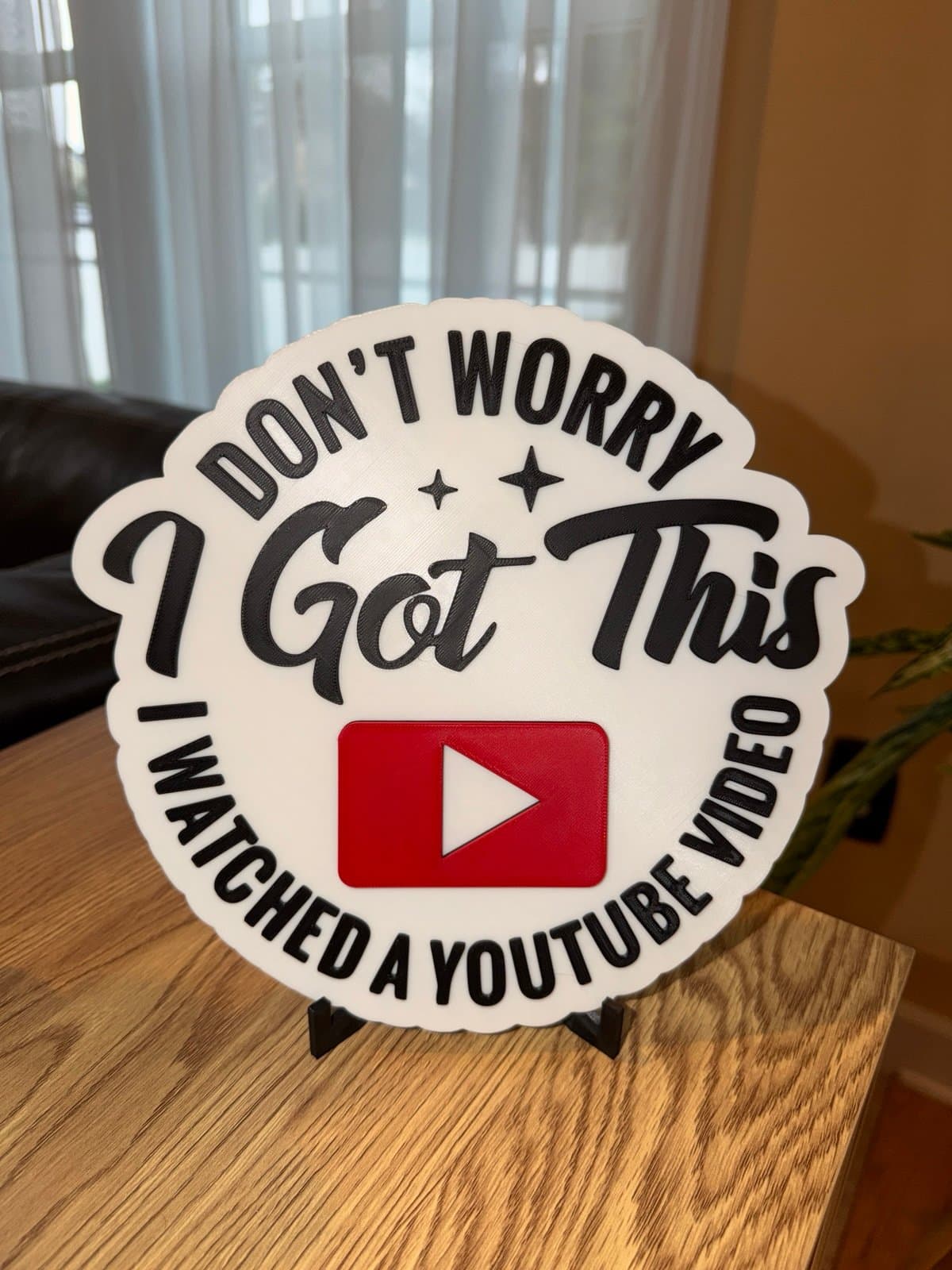 Don’t worry, learned on YouTube- Trending Wall Art /Sign - Thumbnail 2