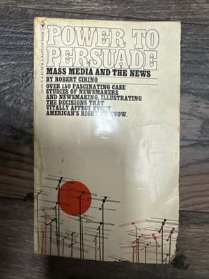 Power To Persuade, Mass Media And The News By Robert Cirino 1976 Vintage PB #2.3 - Image 1