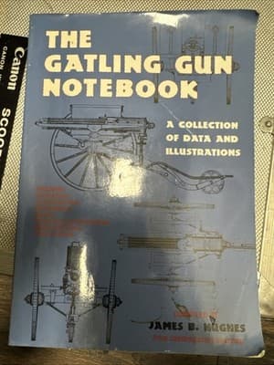 The Gatling Gun Notebook: A Collect..., Hughes, James B - Image 1