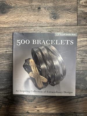 500 Bracelets : An Inspiring Collection of Extraordinary Designs by... - Image 1