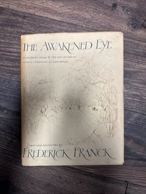 The Awakened Eye by Frederick Franck (1979 Paperback) Buddhism, Drawing, Philo.. - Image 1