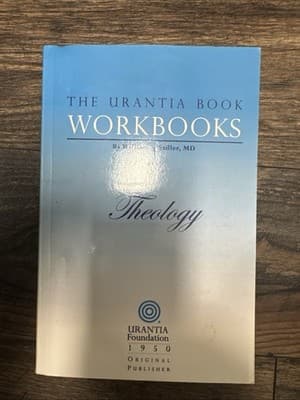 Urantia Book Workbooks : Theology, Paperback by Sadler, William S.; Harries, ... - Image 1
