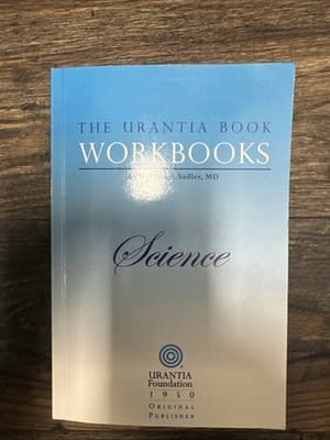 The Urantia Book Workbooks: Volume II - Science by Alvin Kulieke (English) Paper - Image 1