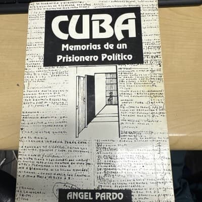 Angwl Pardo Cuba Memorias de un Prisionero Politico 1964-1988 - Image 1