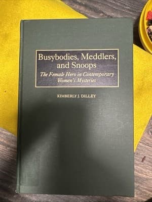 Busybodies, Meddlers, and Snoops by Kimberly J. Dilley (1998, HC/NoDJ) 1st Ed - Image 1