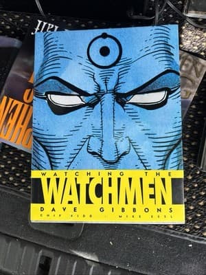 Watching the Watchmen Hardcover by Dave Gibbons, Chip Kidd - Image 1