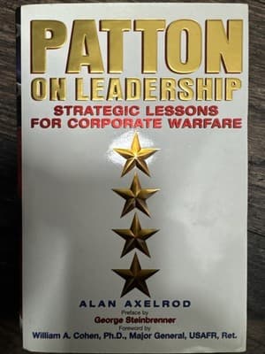 Patton on Leadership: Strategic Lessons for Corporate Warfare by Axelrod, Alan - Image 1