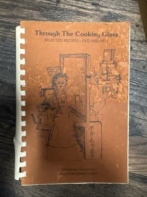 Beth Israel Sisterhood "Through The Cooking Glass" community cookbook. - Image 1