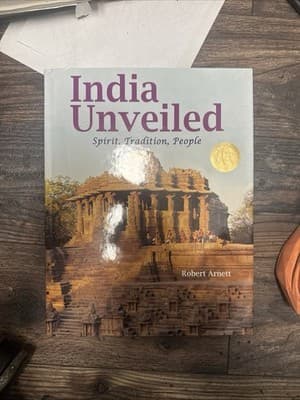 India Unveiled : Spirit, Tradition, People by Robert Arnett (2014, Hardcover) - Thumbnail 2