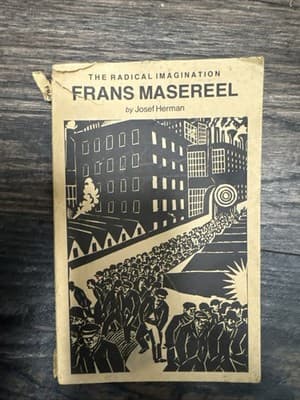 Frans Masereel The Radical Imagination Josef Herman 1st PB/DW - Image 1