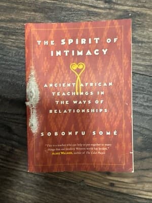The Spirit of Intimacy: Ancient African Teachings in the Ways of Relationships - Image 1