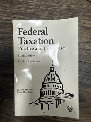Federal Taxation : Practice and Procedure 6 Edition Ed by Robert Sideman Robert - Image 1