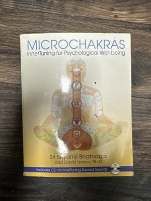MICROCHAKRAS Inner Tuning for Psychological Well-Being by Shyamji Bhatnagar w/CD - Image 1