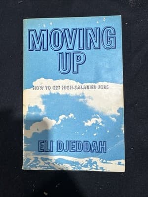 MOVING UP By Eli Djeddah - Hardcover **Mint Condition** - Image 1