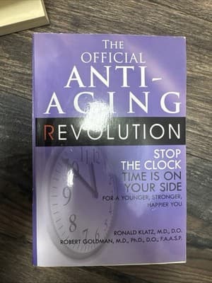 The Official Anti-Aging Revolution, Fourth Ed.: Stop the Clock: Time Is on... - Image 1