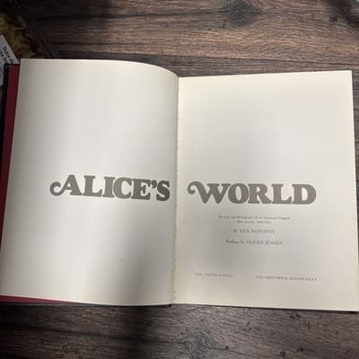 Alice's World: The Life and Photography of an American Original, Alice... - Image 1