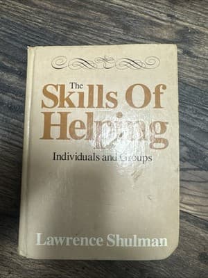 THE SKILLS OF HELPING: INDIVIDUALS AND GROUPS By Lawrence Shulman - Hardcover - Image 1
