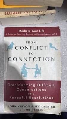 From Conflict to Connection: Transforming Difficult Conversations into Peace - Image 1