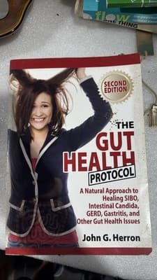 The Gut Health Protocol: Healing SIBO Candida GERD Gastritis John Herron - Image 1