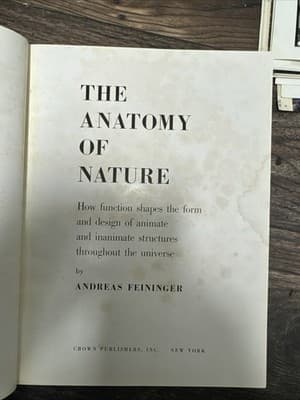 The Anatomy of Nature: How Function Shapes 1956 Signed By Author - Image 1