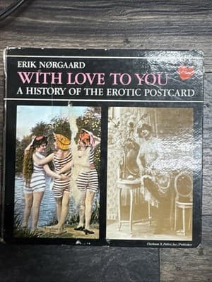 With Love To You: A History Of The Erotic Postcard. HB, 1969. Good Condition - Image 1
