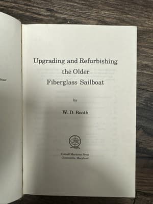 Upgrading and Refurbishing The Older Fiberglass Sailboat W.D.Booth - Image 1