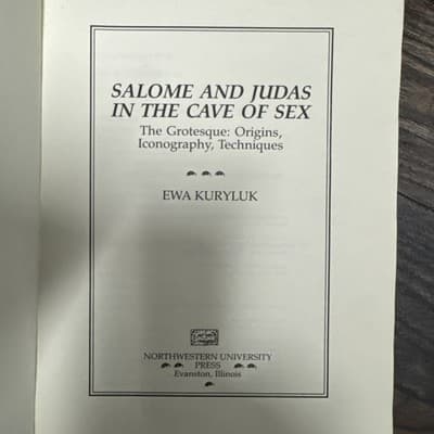 Kuryluk. Salome & Judas in the Cave of Sex. Northwestern, 1987. HC w/jack. Fine - Thumbnail 2